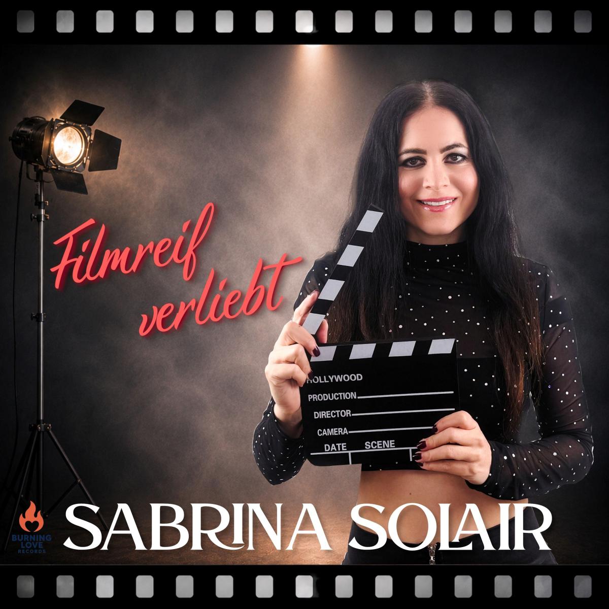 Sabrina Solair - Filmreif verliebt
