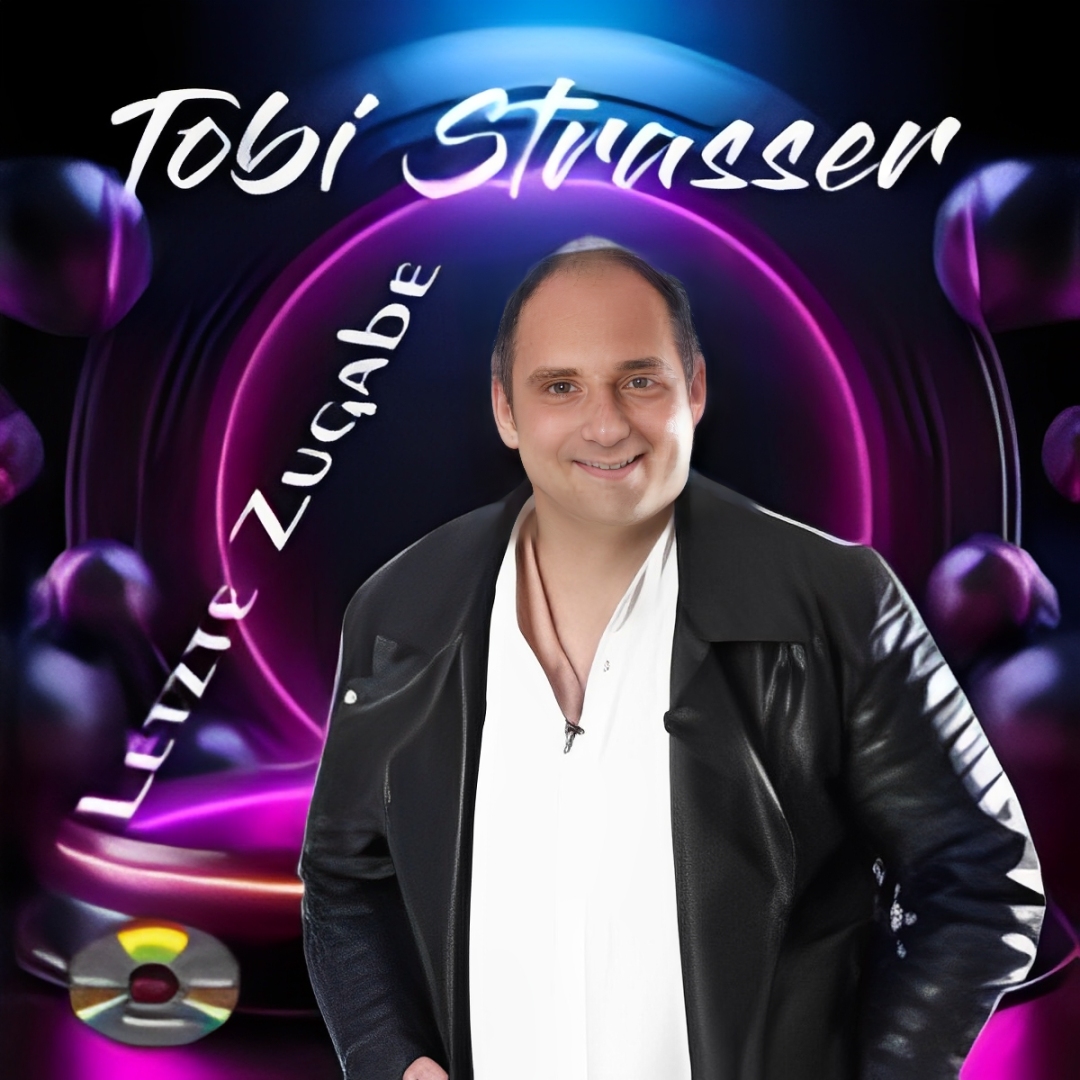 Tobi Strasser - Letzte Zugabe