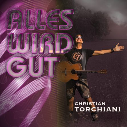 Christian Torichiani - Alles wird gut