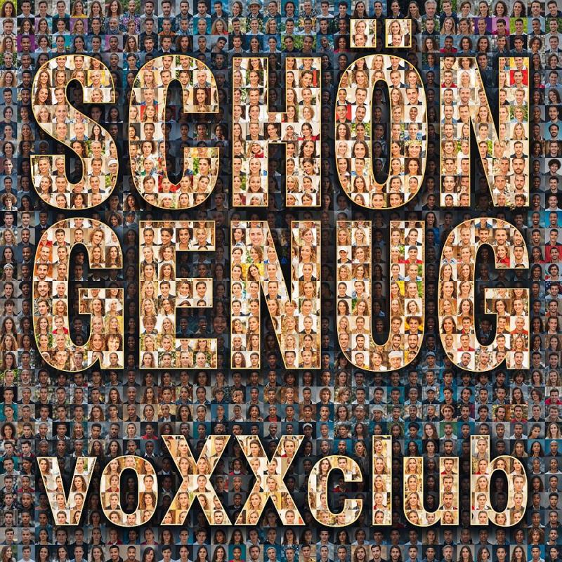 voXXclub - Sch&ouml;n Genug