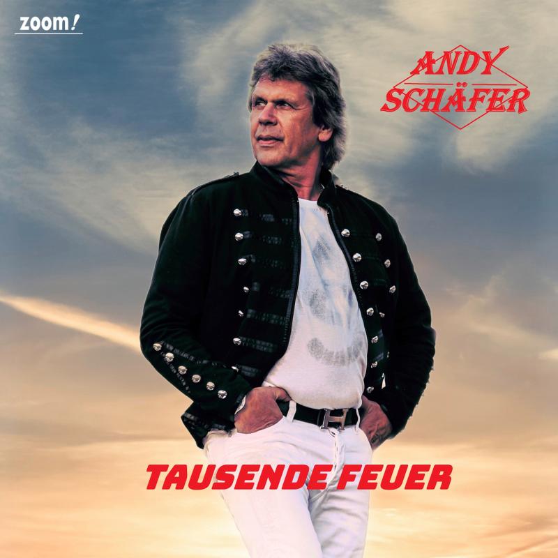 Andy Sch&auml;fer - Tausend Feuer