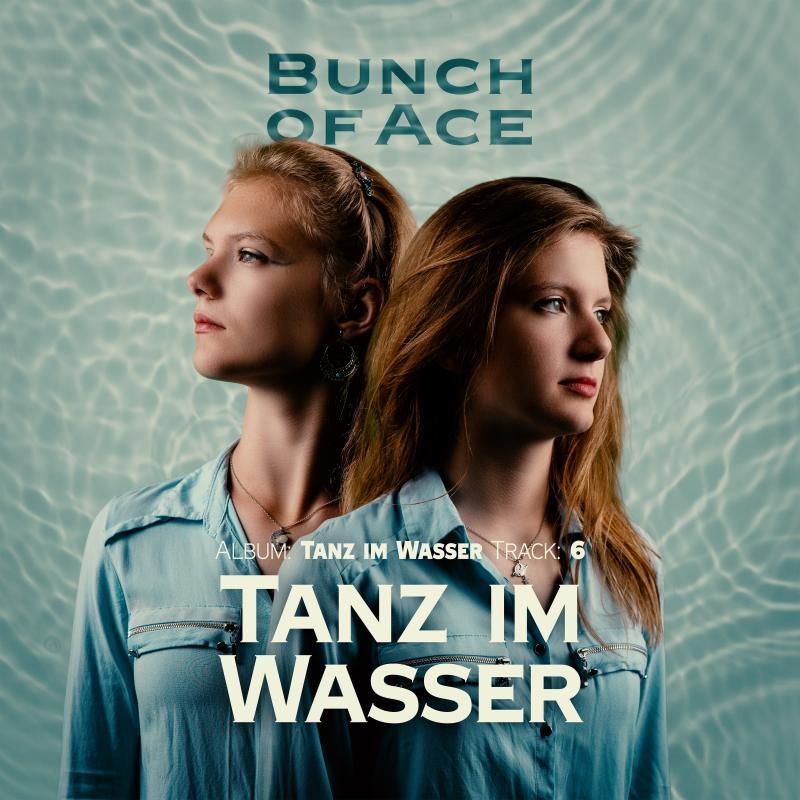 Bunch of Ace - Tanz im Wasser
