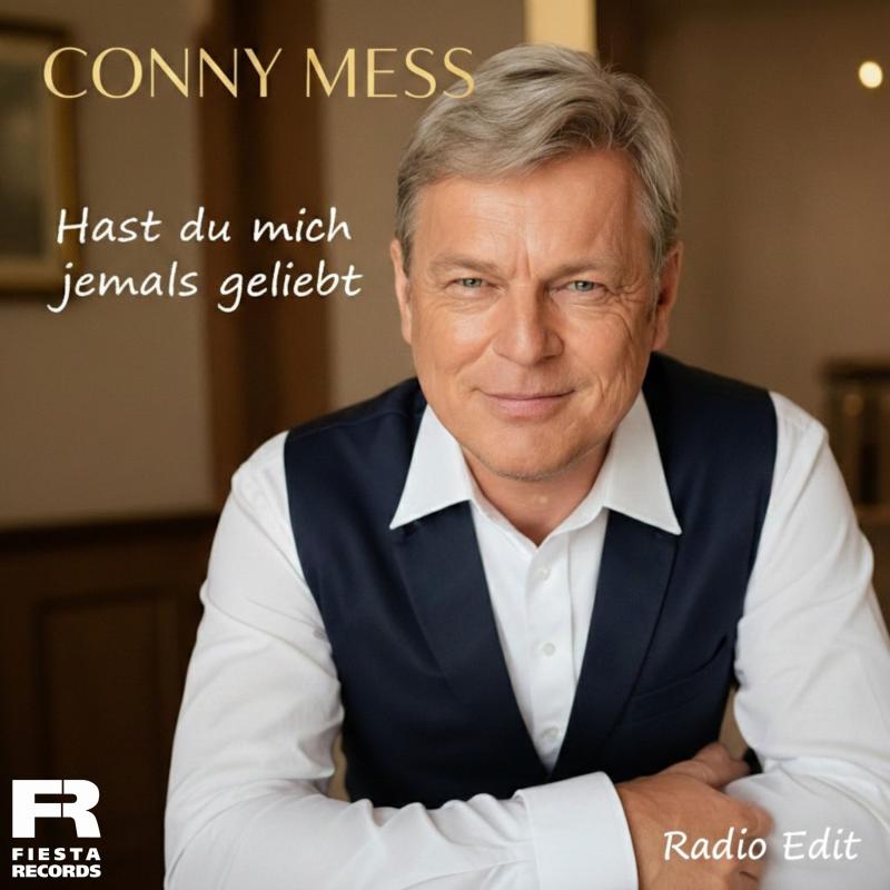 Conny Mess - Hast du mich jemals geliebt