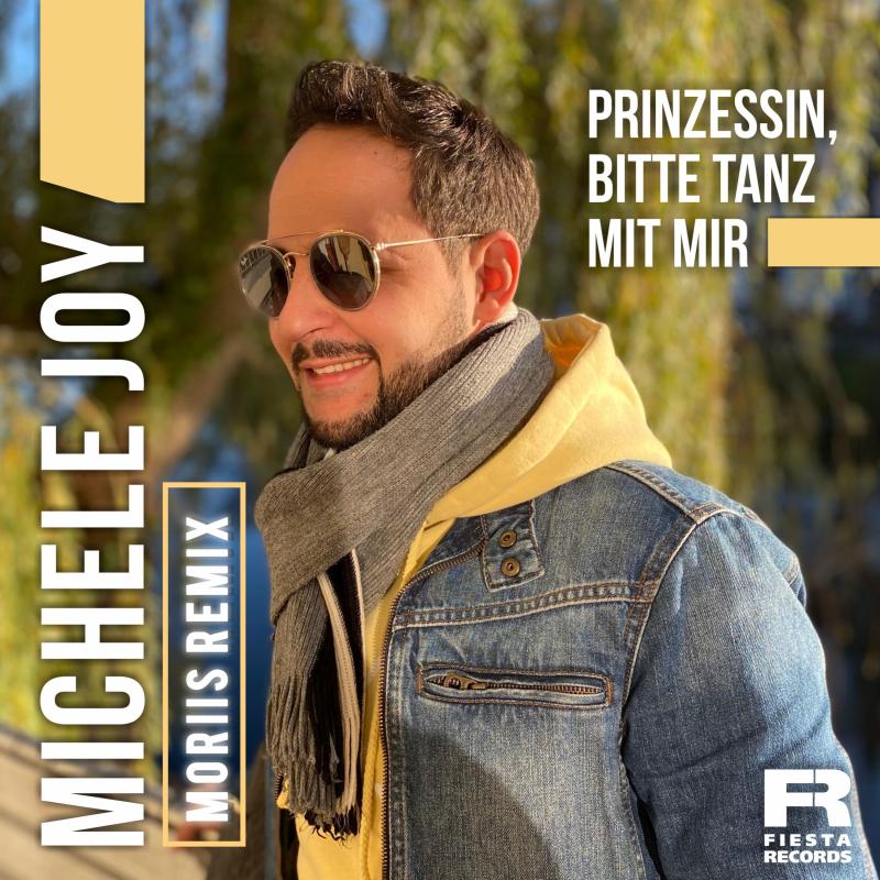 Michele Joy - Prinzessin, bitte tanz mit mir (Moriis Remix)