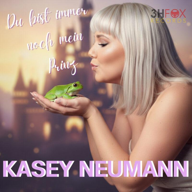 Kasey Neumann - Du bist immer noch mein Prinz