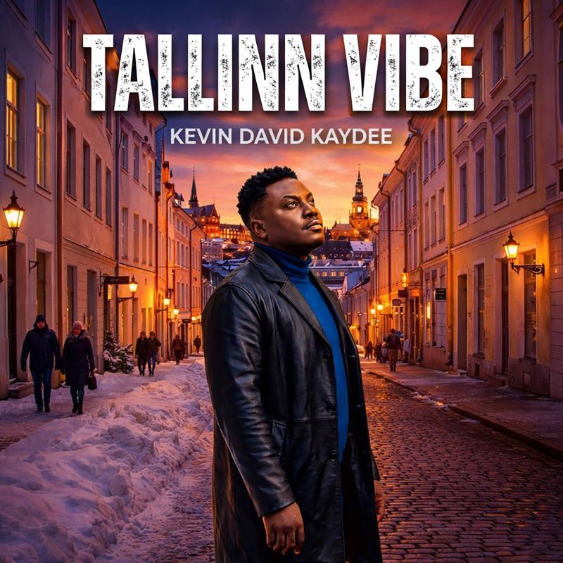 Kevin David Kaydee - Tallinn Vibe