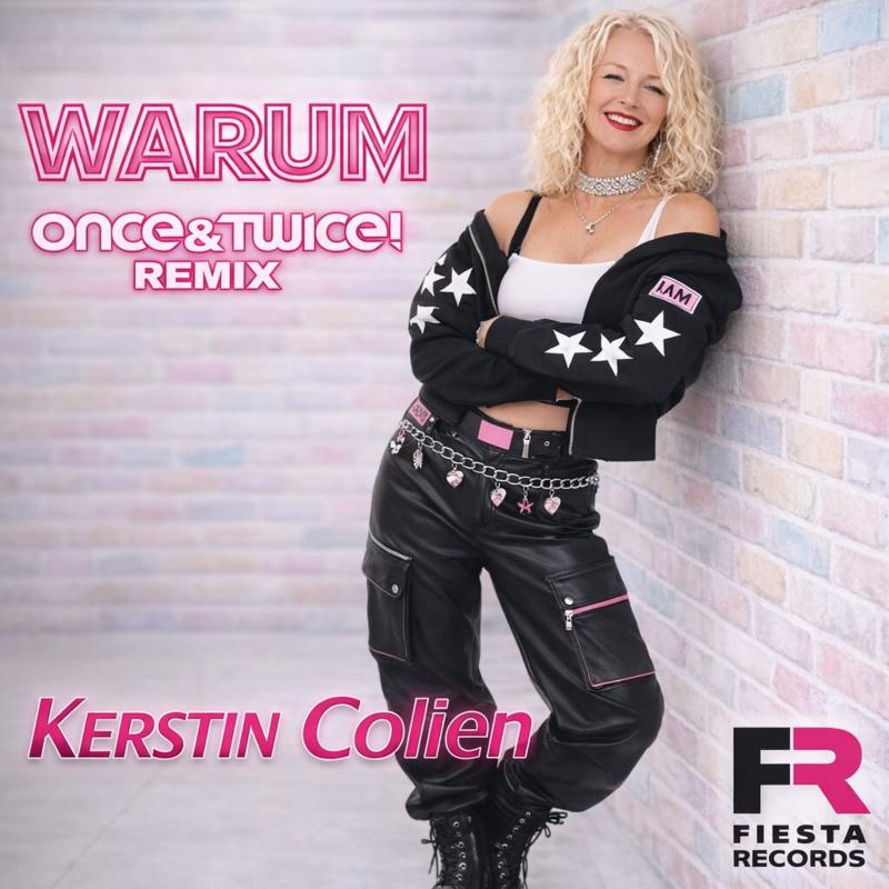 Kerstin Colien - Warum (Once&Twice! Remix)