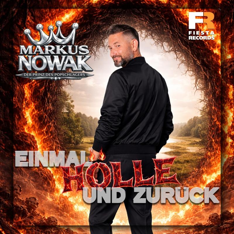 Markus Nowak - Einmal H&ouml;lle und zur&uuml;ck