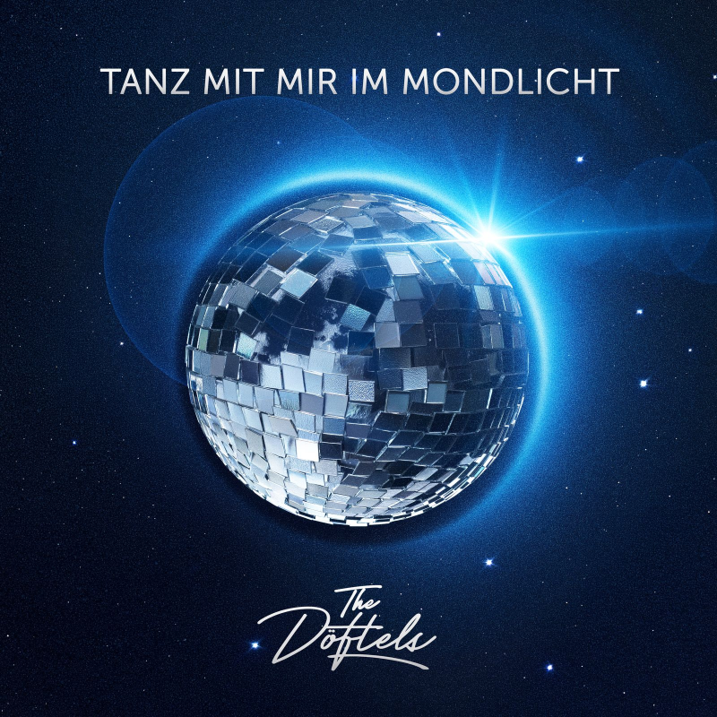 THE D&Ouml;FTELS - Tanz mit mir im Mondlicht