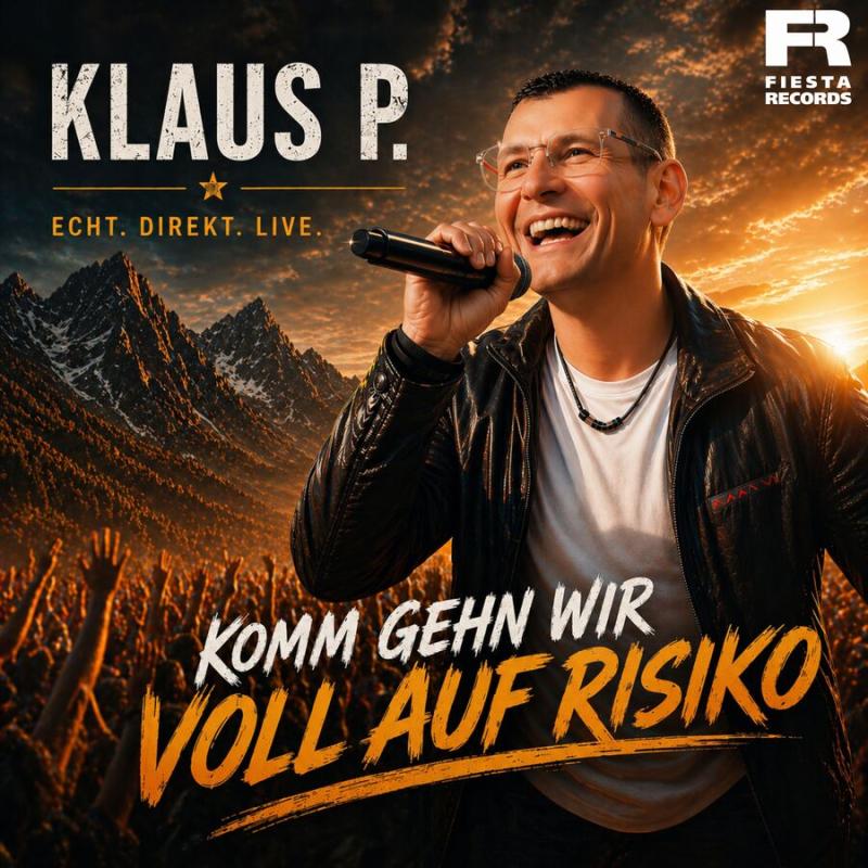 Klaus P &ndash; Komm gehn wir voll auf Risiko