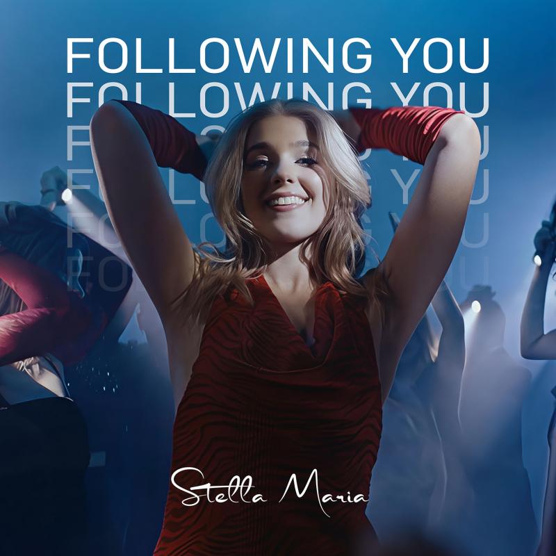Stella Maria - Following You