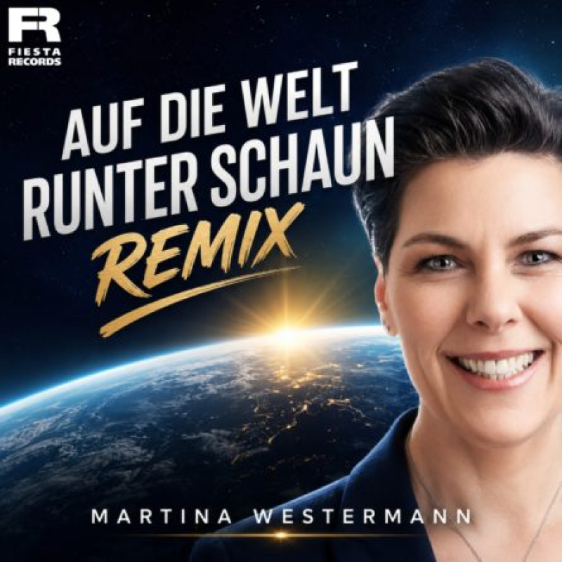 Martina Westermann - Auf die Welt runter schaun (Remix)