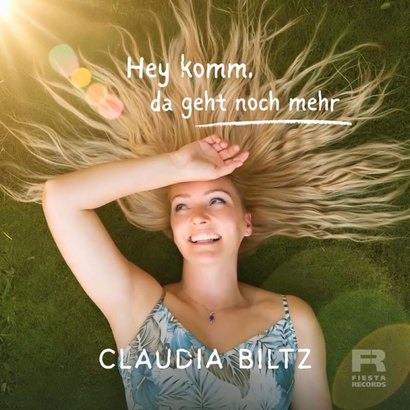 Claudia Biltz - Hey komm, da geht noch mehr