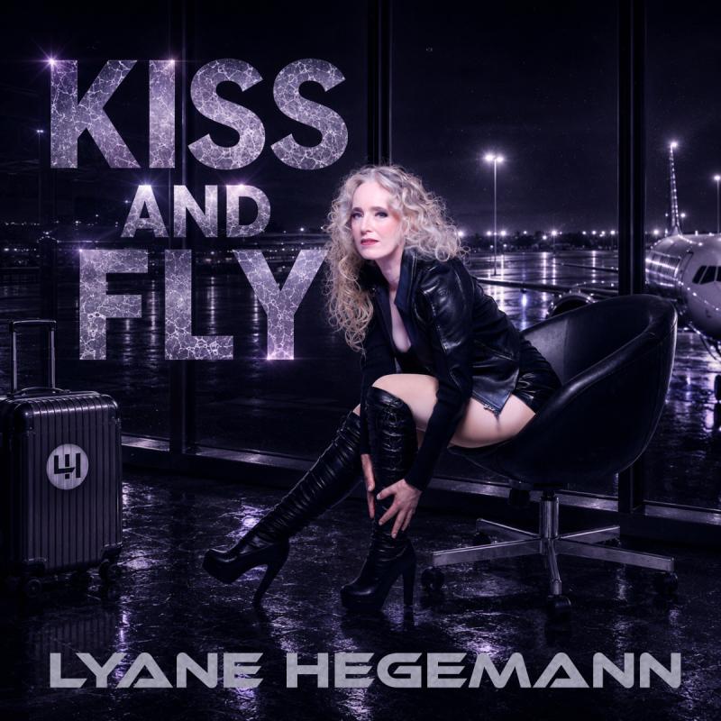 Lyane Hegemann - Kiss and Fly