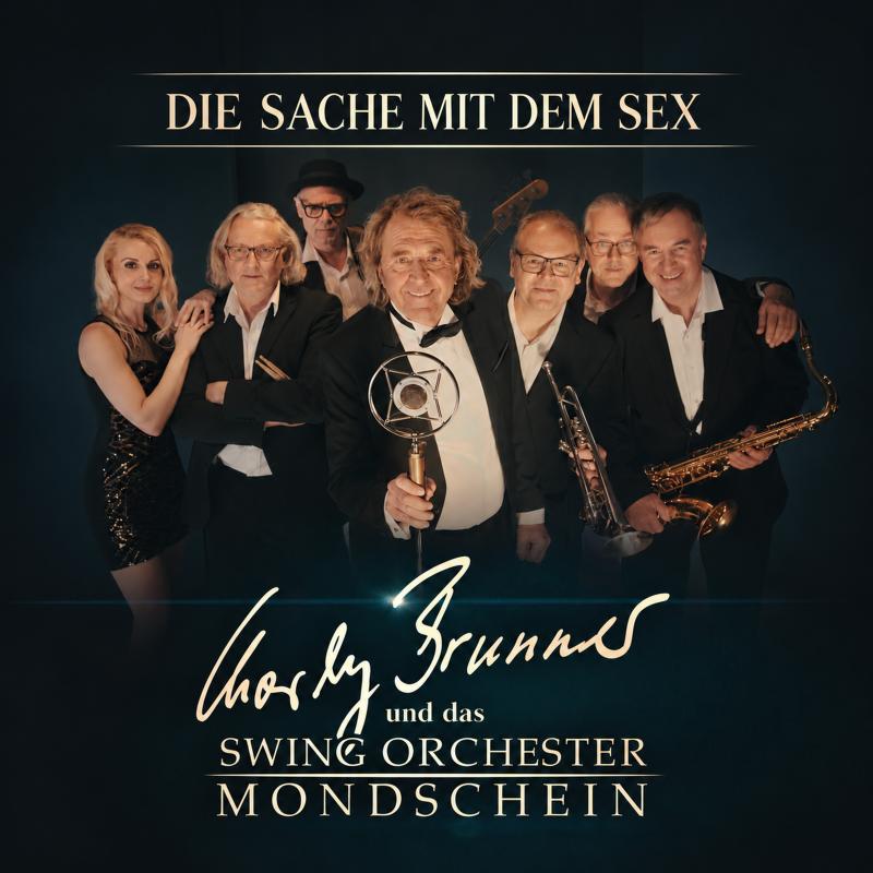 CHARLY BRUNNER & SWING ORCHESTER MONDSCHEIN - DIE SACHE MIT DEM SEX FRONT