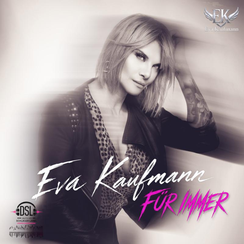 Eva Kaufmann - F&uuml;r immer