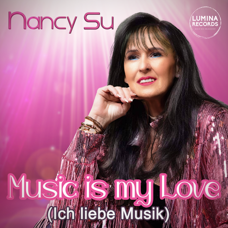 Nancy Su - Music is my Love (Ich liebe Musik)