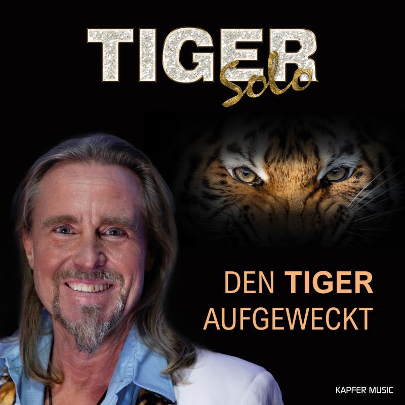 TIGER -Solo - DEN TIGER AUFGEWECKT