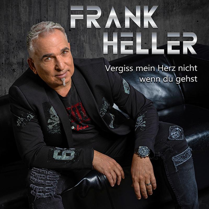 Frank Heller – Vergiss mein Herz nicht wenn du gehst