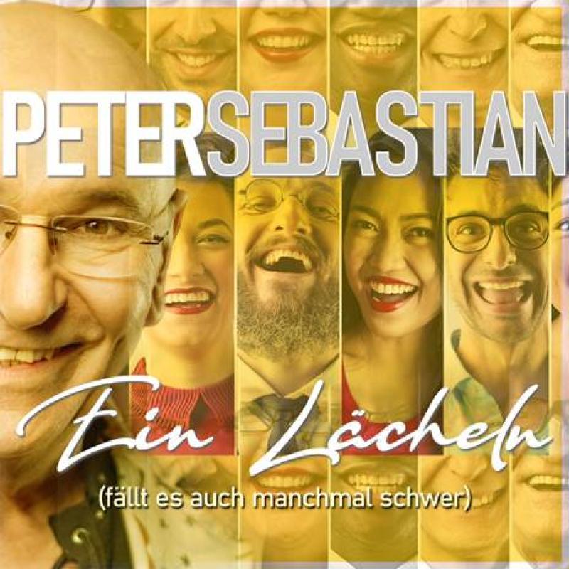 Peter Sebastian - Ein Lächeln, fällt es auch manchmal schwer