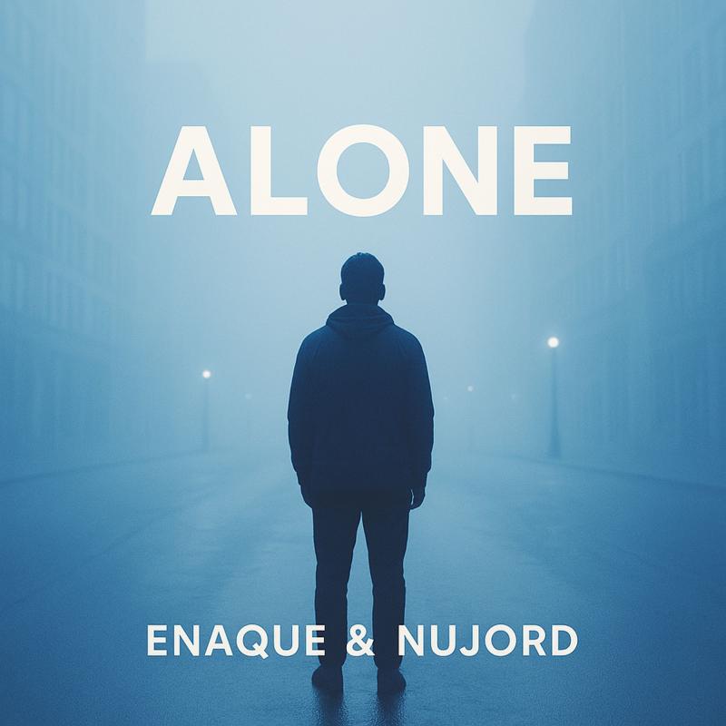 Enaque & Nujord - Alone (Original Mix)