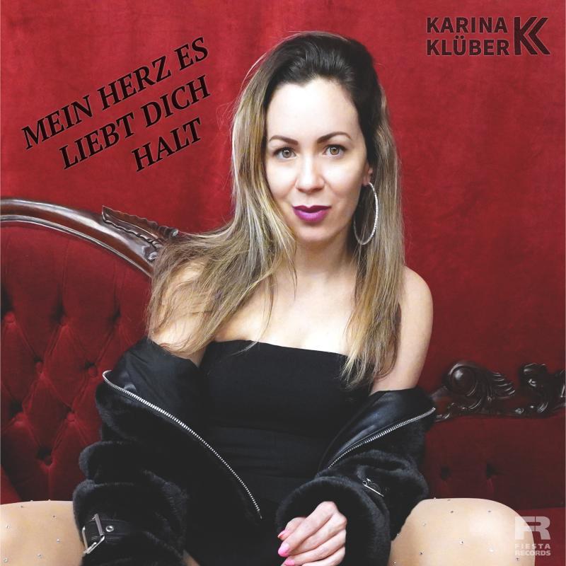 Karina Klüber - Mein Herz es liebt dich halt