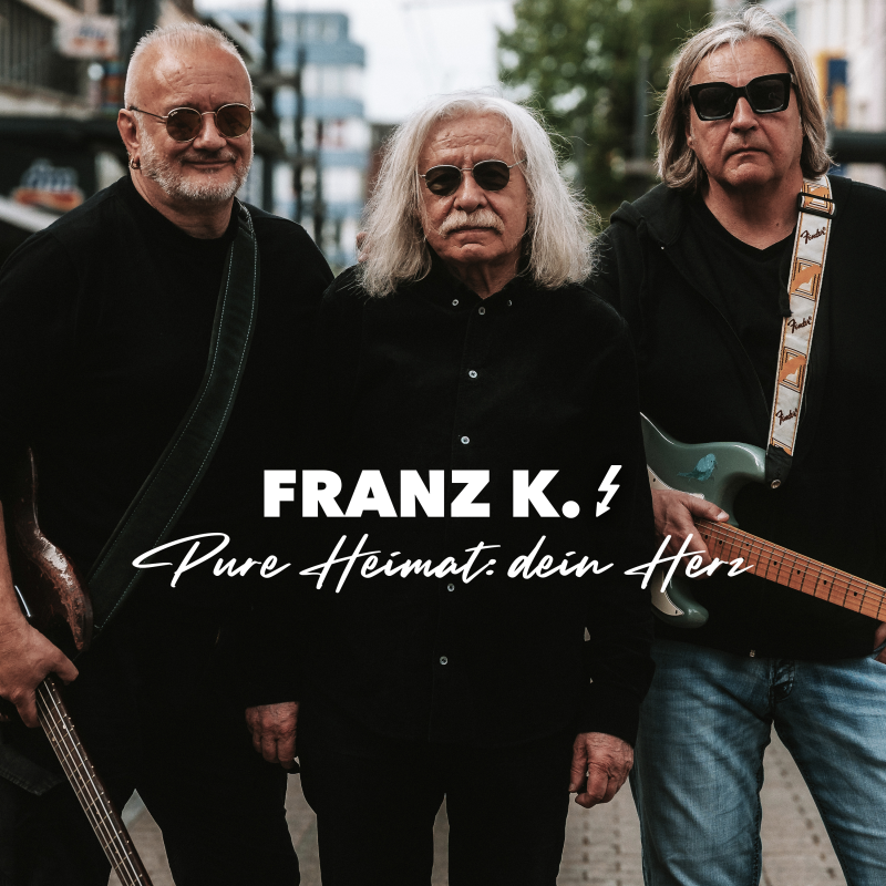FRANZ K. - Pure Heimat:Dein Herz