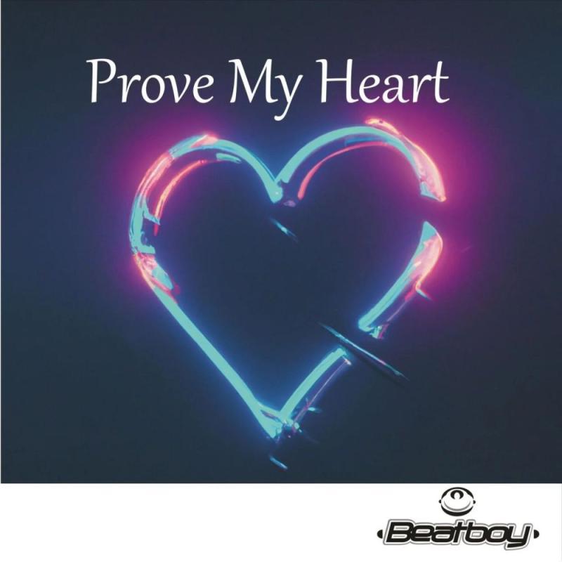 DJ Beatboy - Prove My Heart