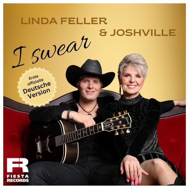 Linda Feller & Joshville - I Swear - Erste offizielle deutsche Version