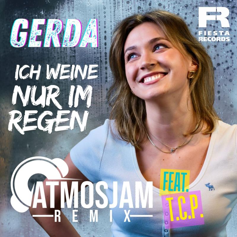 GERDA feat. T.C.P. - Ich weine nur im Regen (Atmosjam Remix)