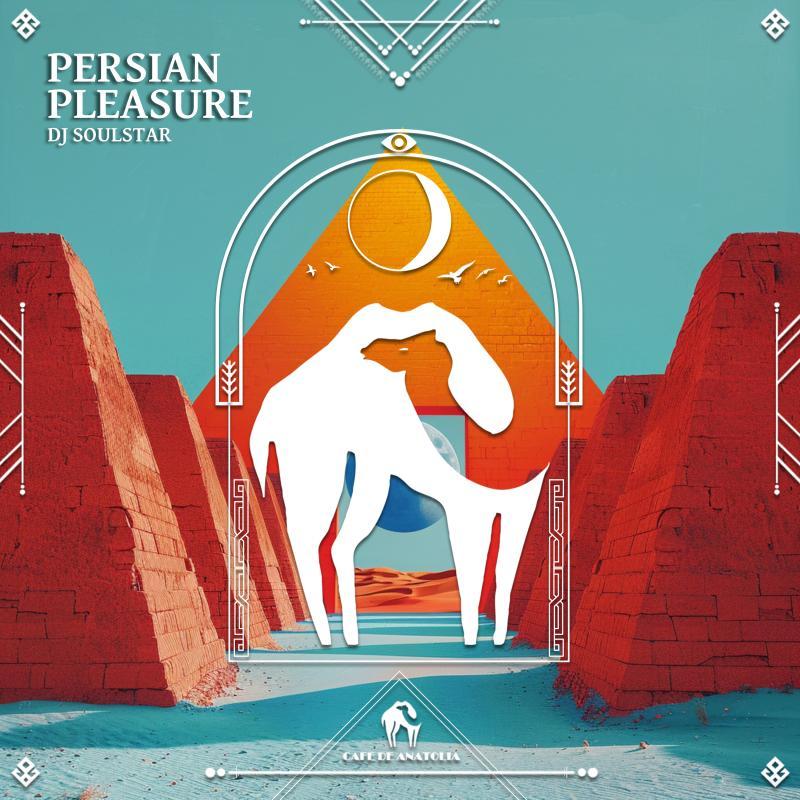 DJ Soulstar - Persian Pleasure