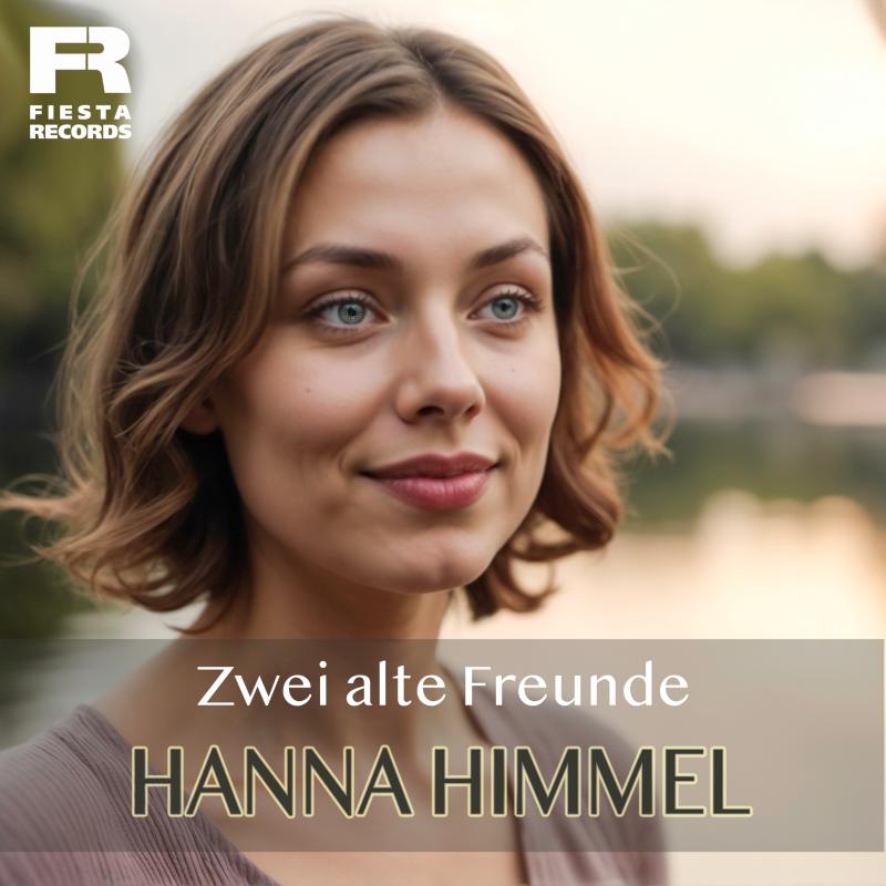 Hanna Himmel - Zwei alte Freunde