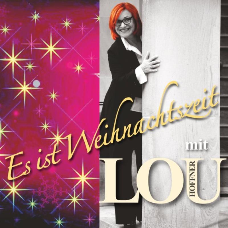 Lou Hoffner - Es ist Weihnachtszeit
