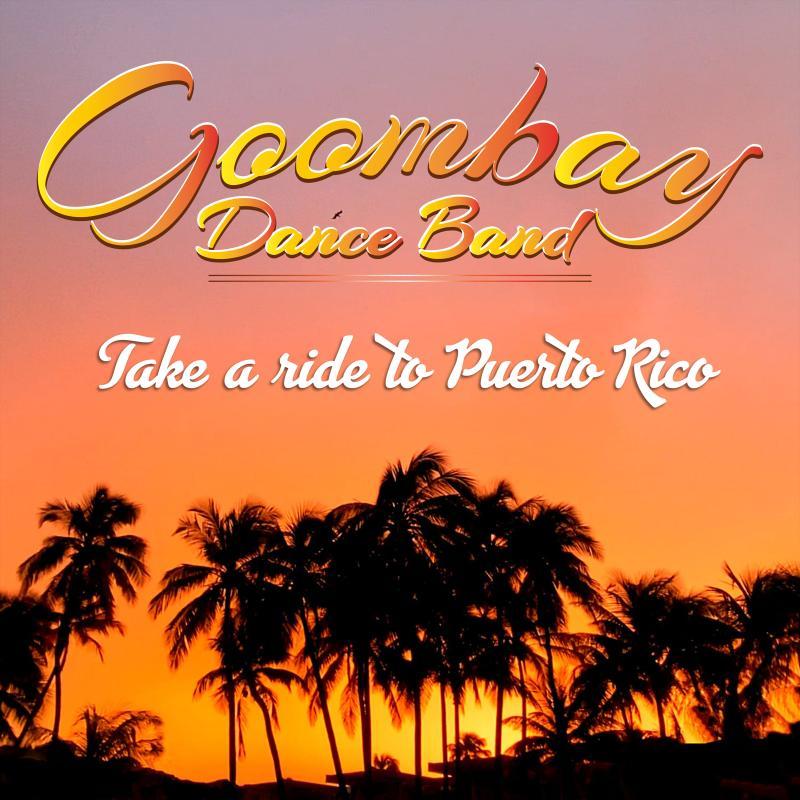 Goombay Dance Band - Take A Ride To Puerto Rico