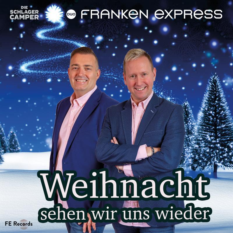 Duo Franken Express – Weihnacht sehen wir uns wieder