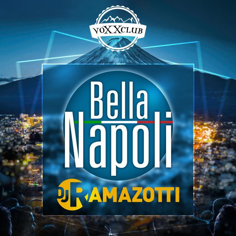 DJ Ramazotti, voXXclub - Bella Napoli (Party Mix)